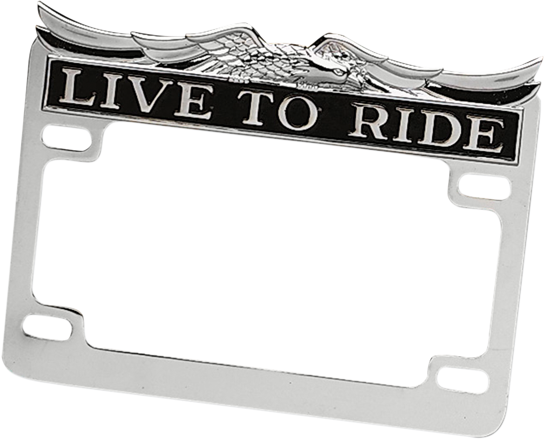 "Live To Ride" License Plate Frame